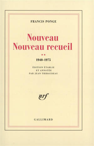 Nouveau nouveau recueil. Vol. 2 - Francis Ponge