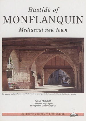 Bastide of Monflanquin : mediaeval new town - Patrick Fraysse