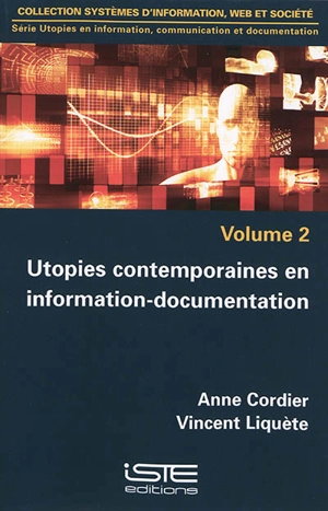 Utopies contemporaines en information-documentation - Anne Cordier