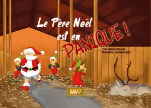 Le Père Noël est en panique ! - Amélie Vallerand