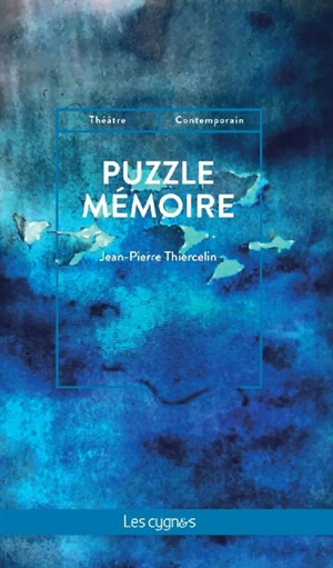 Puzzle mémoire : théâtre - Jean-Pierre Thiercelin