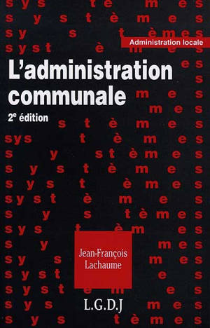 L'administration communale - Jean-François Lachaume