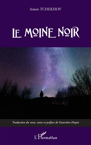 Le moine noir - Anton Pavlovitch Tchekhov