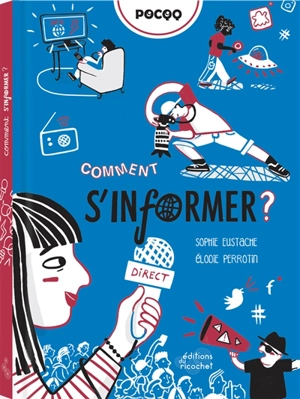 Comment s'informer ? - Sophie Eustache