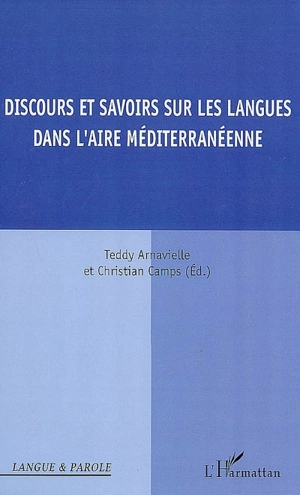 Discours et savoirs sur les langues dans l'aire méditerranéenne