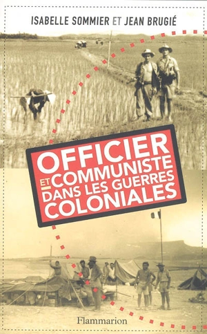 Officier et communiste dans les guerres coloniales - Isabelle Sommier