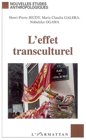 L'effet transculturel - Henri-Pierre Jeudy