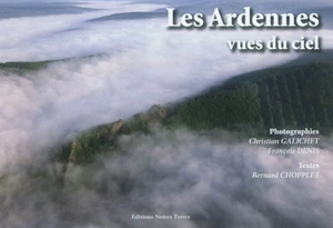 Les Ardennes vues du ciel. Vol. 2 - Christian Galichet