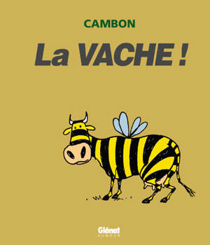 La vache ! - Michel Cambon