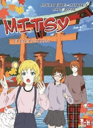 Mitsy. Vol. 2. Mitsy et l'île du dragon - Annie Pétrel-Mathieu