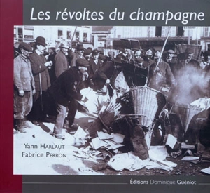 Les révoltes du champagne - Yann Harlaut