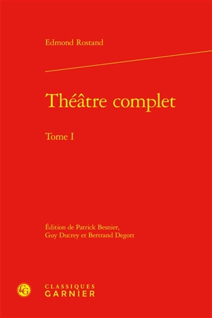 Théâtre complet. Vol. 1 - Edmond Rostand