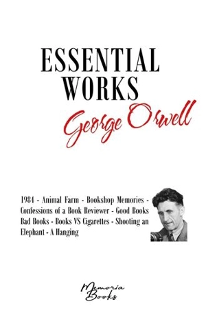 George Orwell : essential works - George Orwell