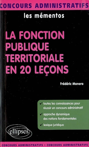 La fonction publique territoriale en 20 leçons - Frédéric Monera