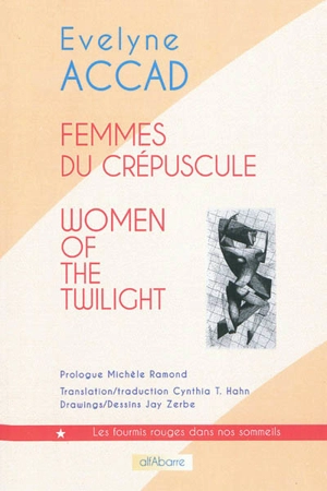 Femmes du crépuscule. Women of the twilight : short stories - Evelyne Accad