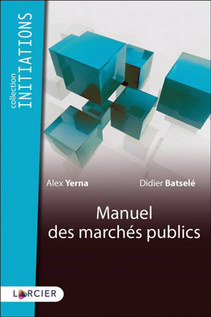 Manuel des marchés publics - Didier Batselé