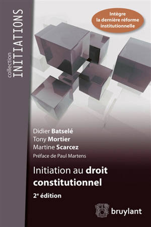 Initiation au droit constitutionnel - Didier Batselé