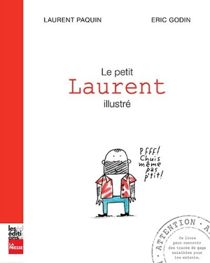 Le petit Laurent illustré - Paquin, Laurent