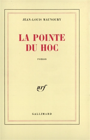 La Pointe du Hoc - Jean-Louis Maunoury