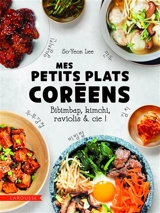 Mes petits plats coréens - So-Yeon Lee