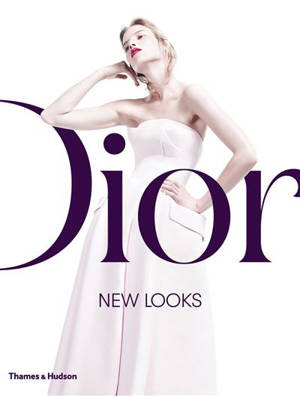 Dior New Looks (Hardback) - Jérôme Gautier