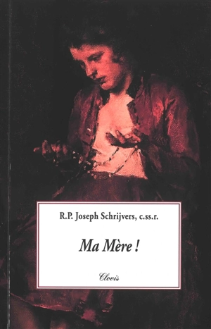 Ma mère ! - Joseph Schryvers