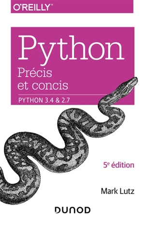 Python précis et concis : Python 3.4 & 2.7 - Mark Lutz