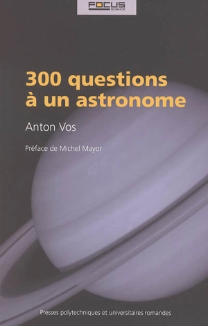 300 questions à un astronome - Anton Vos