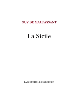 La Sicile - Guy de Maupassant