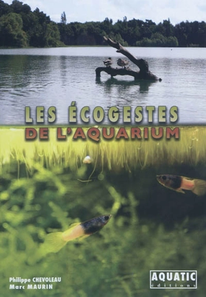 Les écogestes de l'aquarium - Philippe Chevoleau