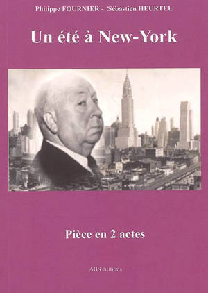 Un été à New York : Spellbound script - Philippe Fournier