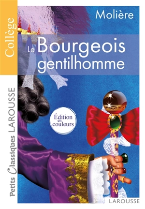 Le bourgeois gentilhomme : comédie-ballet - Molière