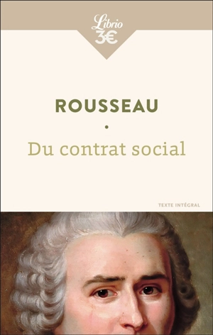 Du contrat social ou Principes du droit politique - Jean-Jacques Rousseau