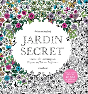 Jardin Secret : Edition Collector 10 ans - Johanna Basford