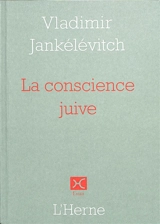 La conscience juive - Vladimir Jankélévitch