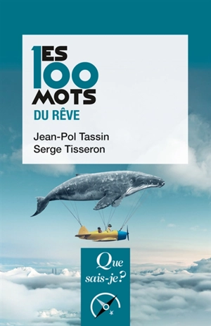 Les 100 mots du rêve - Jean-Pol Tassin