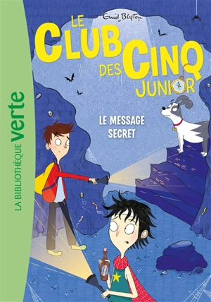 Le club des Cinq junior. Vol. 13. Le message secret - Enid Blyton