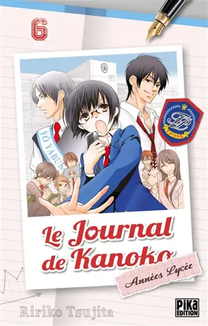 Le journal de Kanoko : années lycée. Vol. 6 - Ririko Tsujita