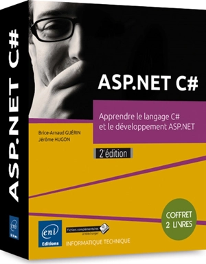 ASP.NET C# : apprendre le langage C# et le développement ASP.NET - Brice-Arnaud Guérin