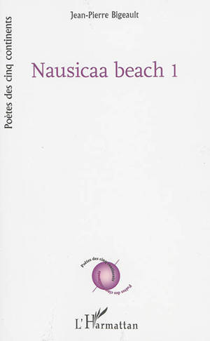 Nausicaa beach. Vol. 1 - Jean-Pierre Bigeault