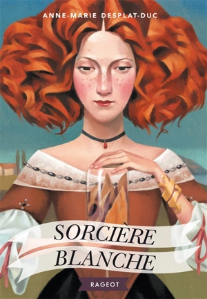 Sorcière blanche - Anne-Marie Desplat-Duc