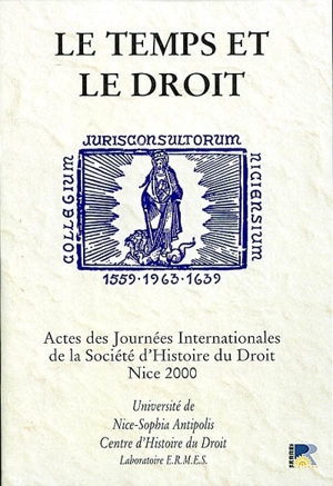 Le temps et le droit - Journées internationales d'histoire du droit (2000 ; Nice)