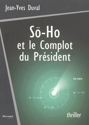 So-Ho et le complot du président - Jean-Yves Duval