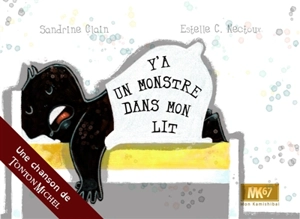 Y'a un monstre dans mon lit - Sandrine Clain