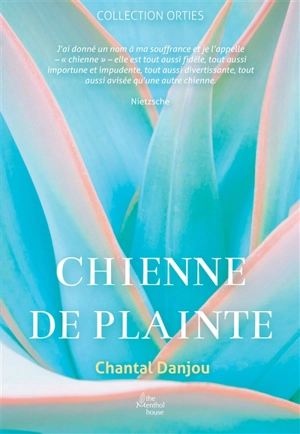 Chienne de plainte - Chantal Danjou