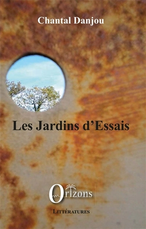 Les jardins d'essais - Chantal Danjou