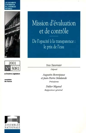 De l'opacité à la transparence, le prix de l'eau : rapport d'information - France. Assemblée nationale (1958-....). Commission des finances, de l'économie générale et du plan