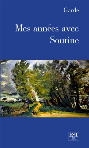 Mes années avec Soutine - Garde