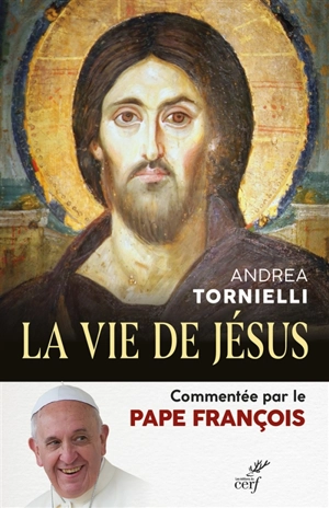 La vie de Jésus - Andrea Tornielli
