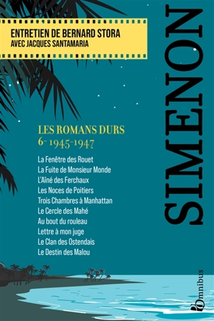 Les romans durs. Vol. 6. 1945-1947 - Georges Simenon